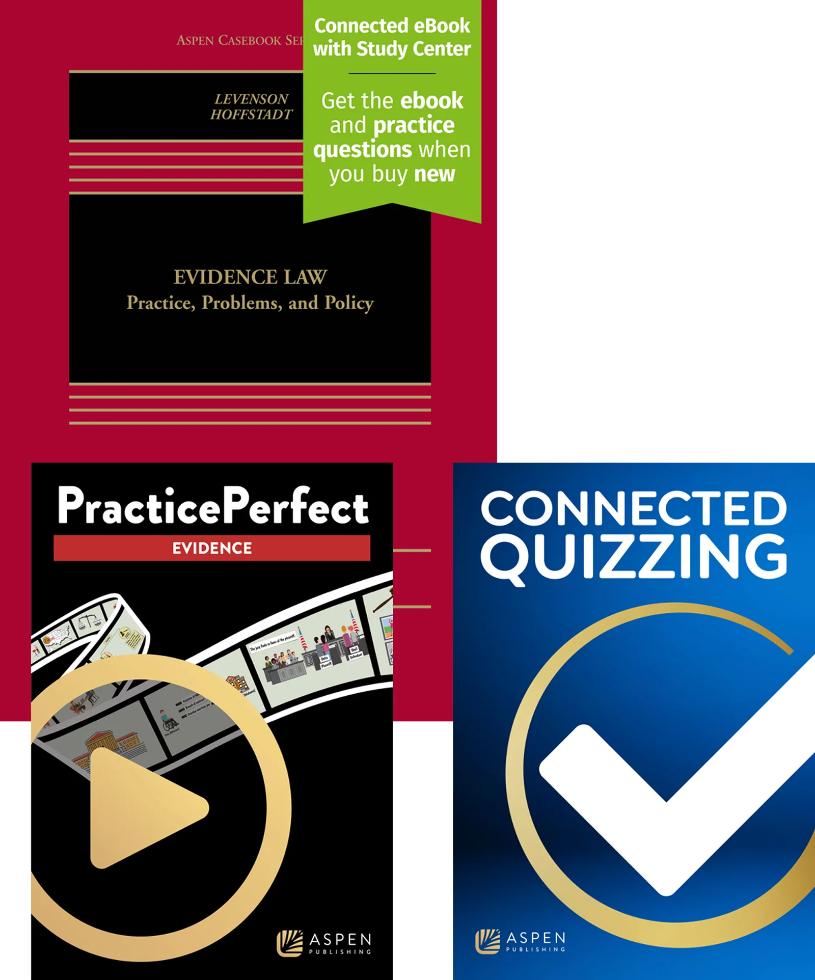 Bundle: Evidence Law: Policy, Practice, and Problems with PracticePerfect and Connected Quizzing, First Edition