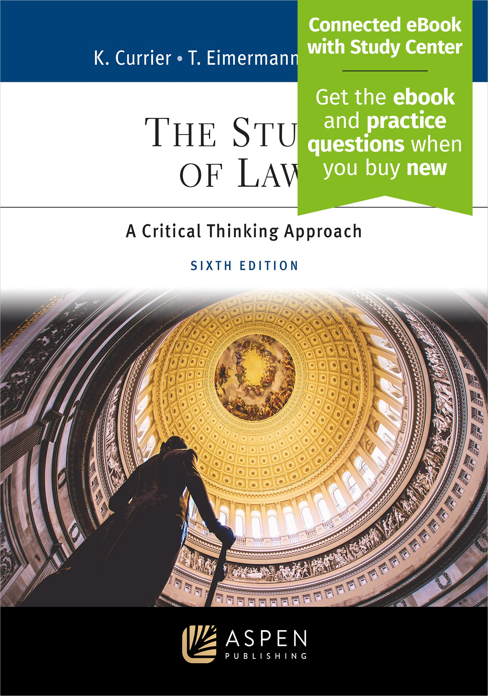 The Study of Law: A Critical Thinking Approach, Sixth Edition