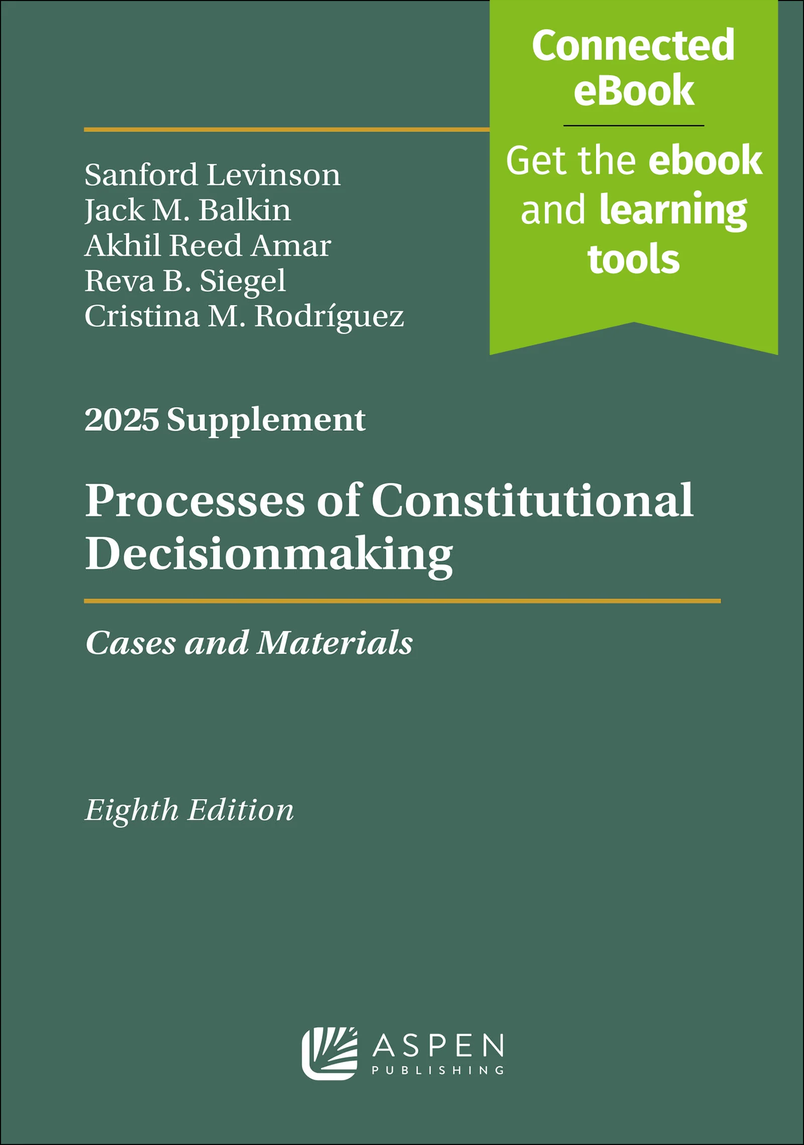 Processes of Constitutional Decisionmaking: Cases and Materials, Eighth Edition, 2025 Supplement - Image 2