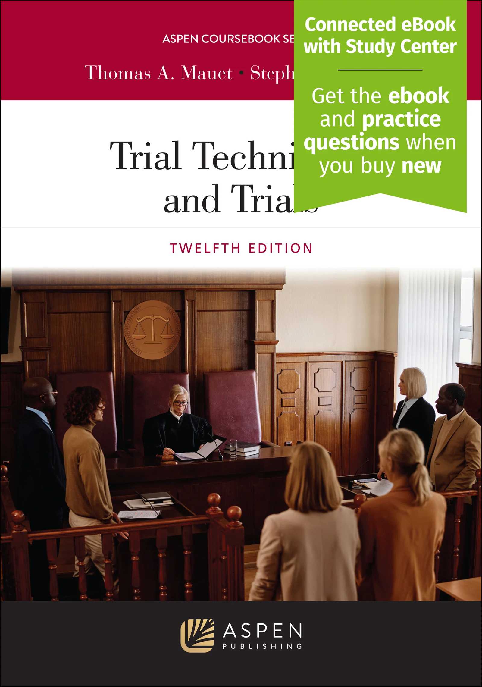 Trial Techniques and Trials, Twelfth Edition