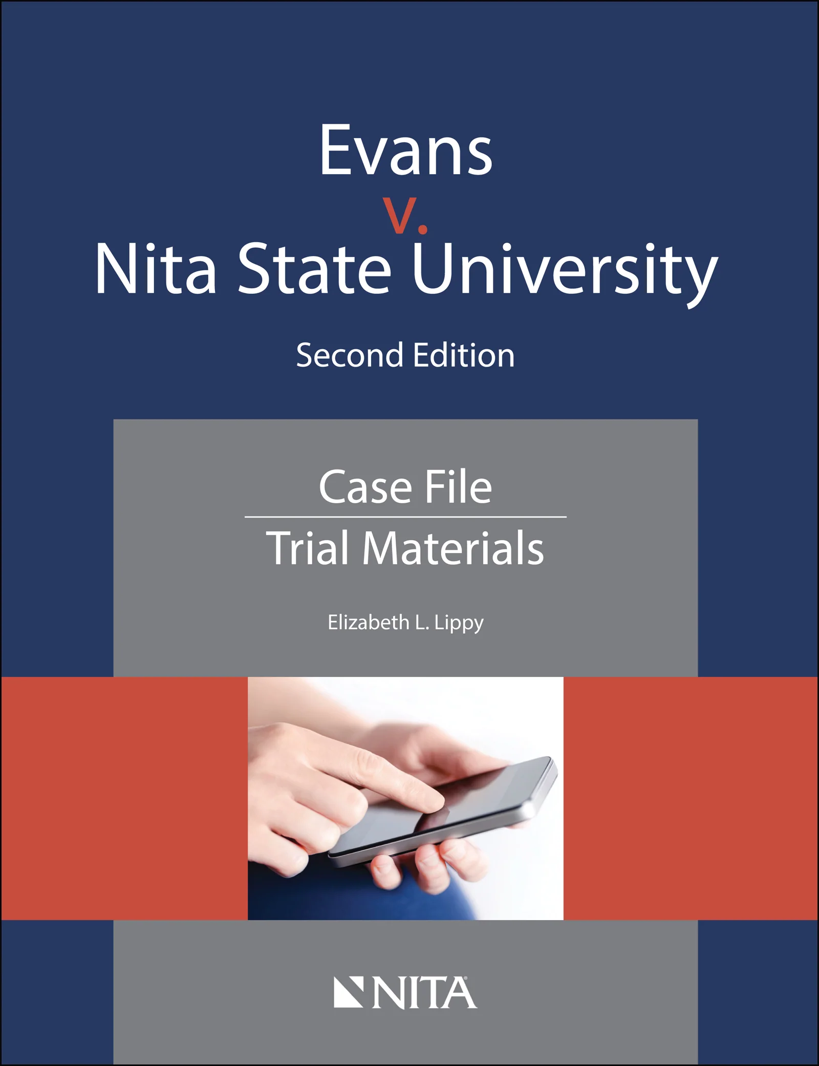 Evans v. Nita State University: Case File, Second Edition