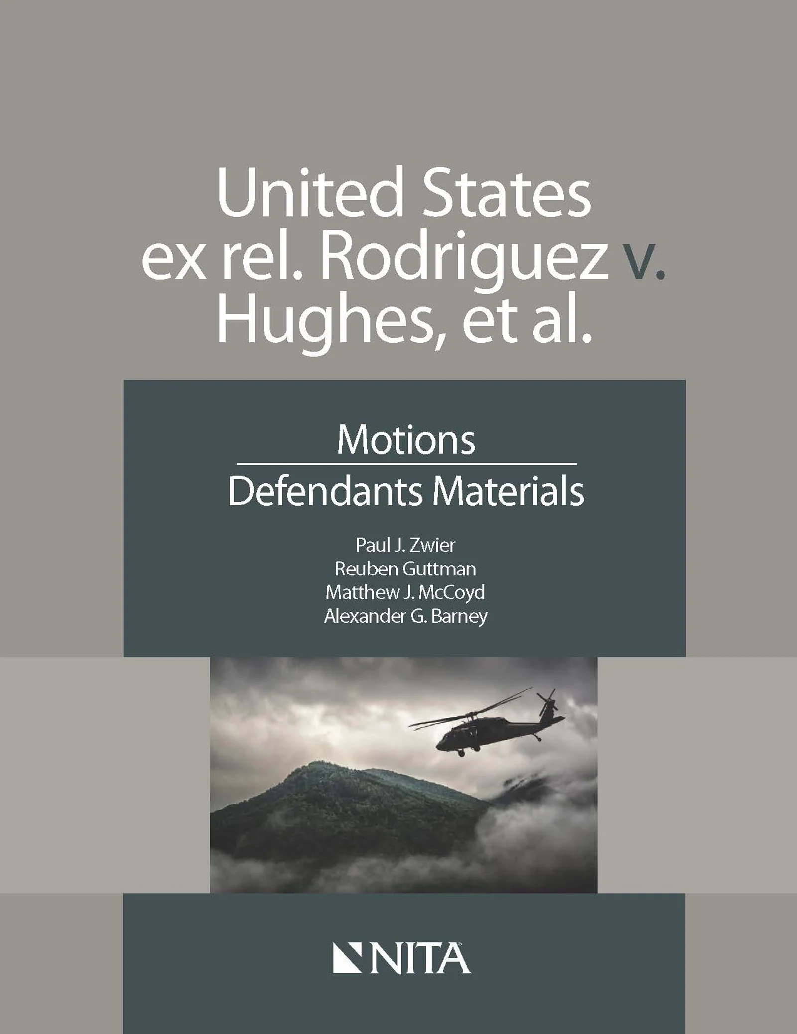 United States ex rel. Rodriguez v. Hughes, et. Al.: Motions, Defendants Materials, First Edition