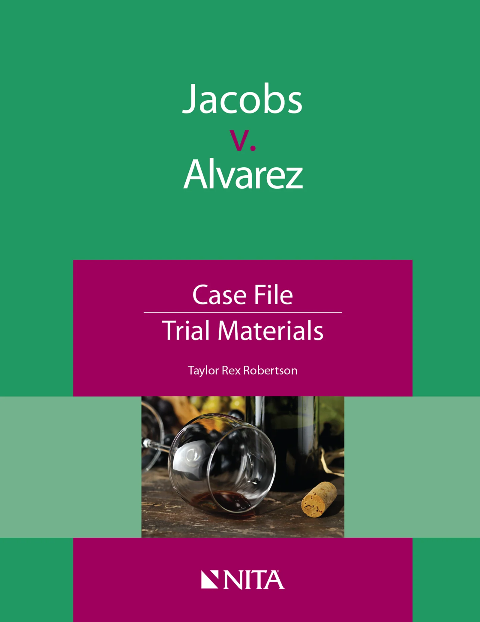 Jacobs v. Alvarez: Case File, First Edition